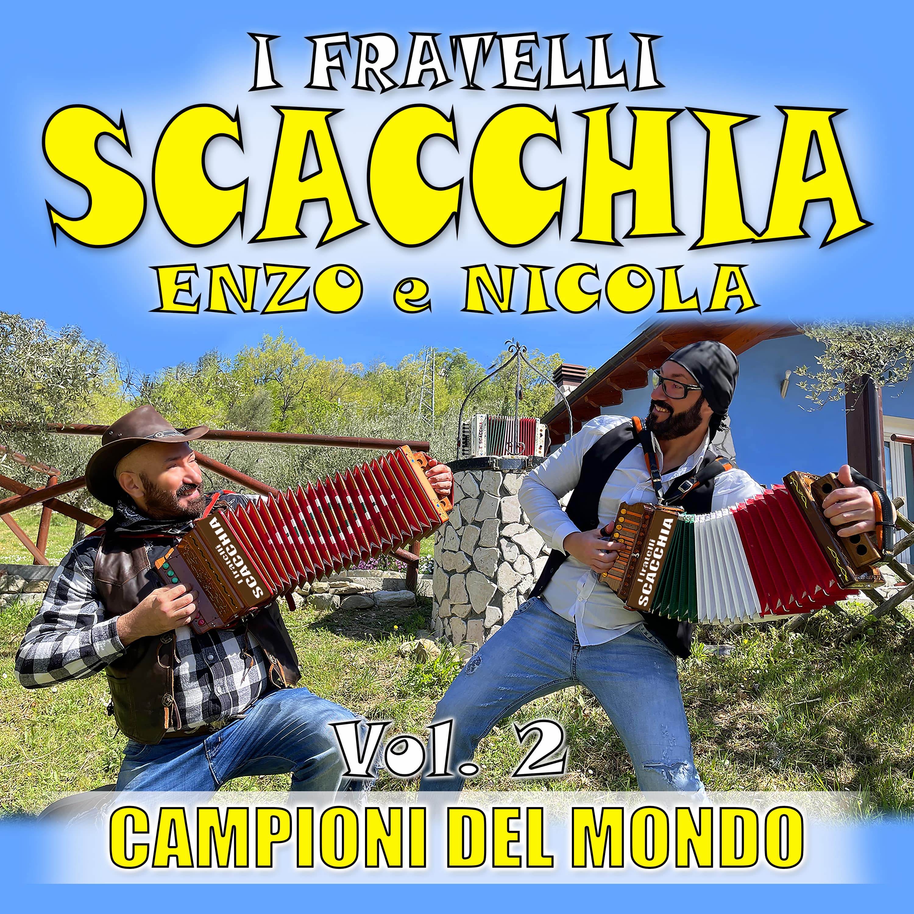 I fratelli SCACCHIA Enzo e Nicola Vol. 2